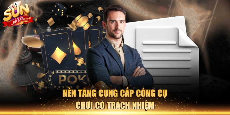 Nền tảng cung cấp công cụ chơi có trách nhiệm