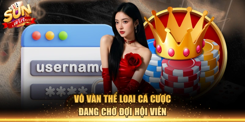 Vô vàn thể loại cá cược đang chờ đợi hội viên